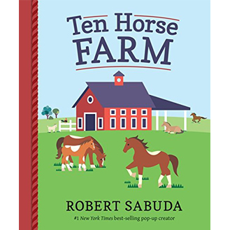 Ten Horse Farm Robert Sabuda
